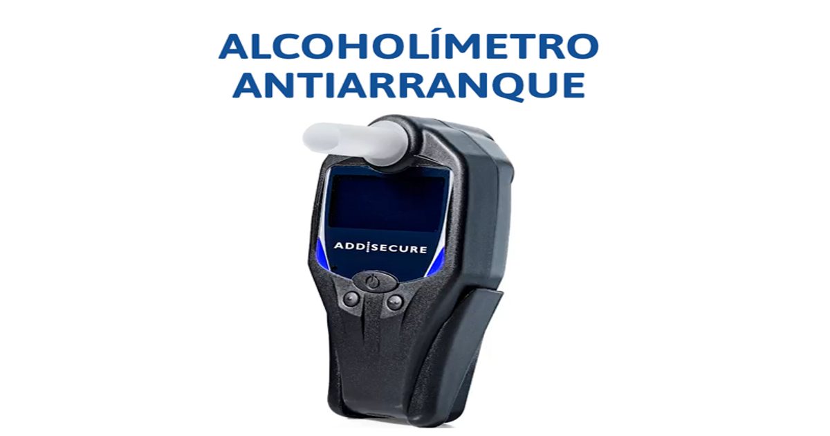 Alcoholímetro Antiarranque Obligatorio 2022 - Guía Completa 2024